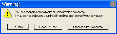 Warning signs just like this. Except with different words.